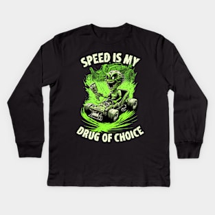 Speed is my Drug of Choice Kids Long Sleeve T-Shirt